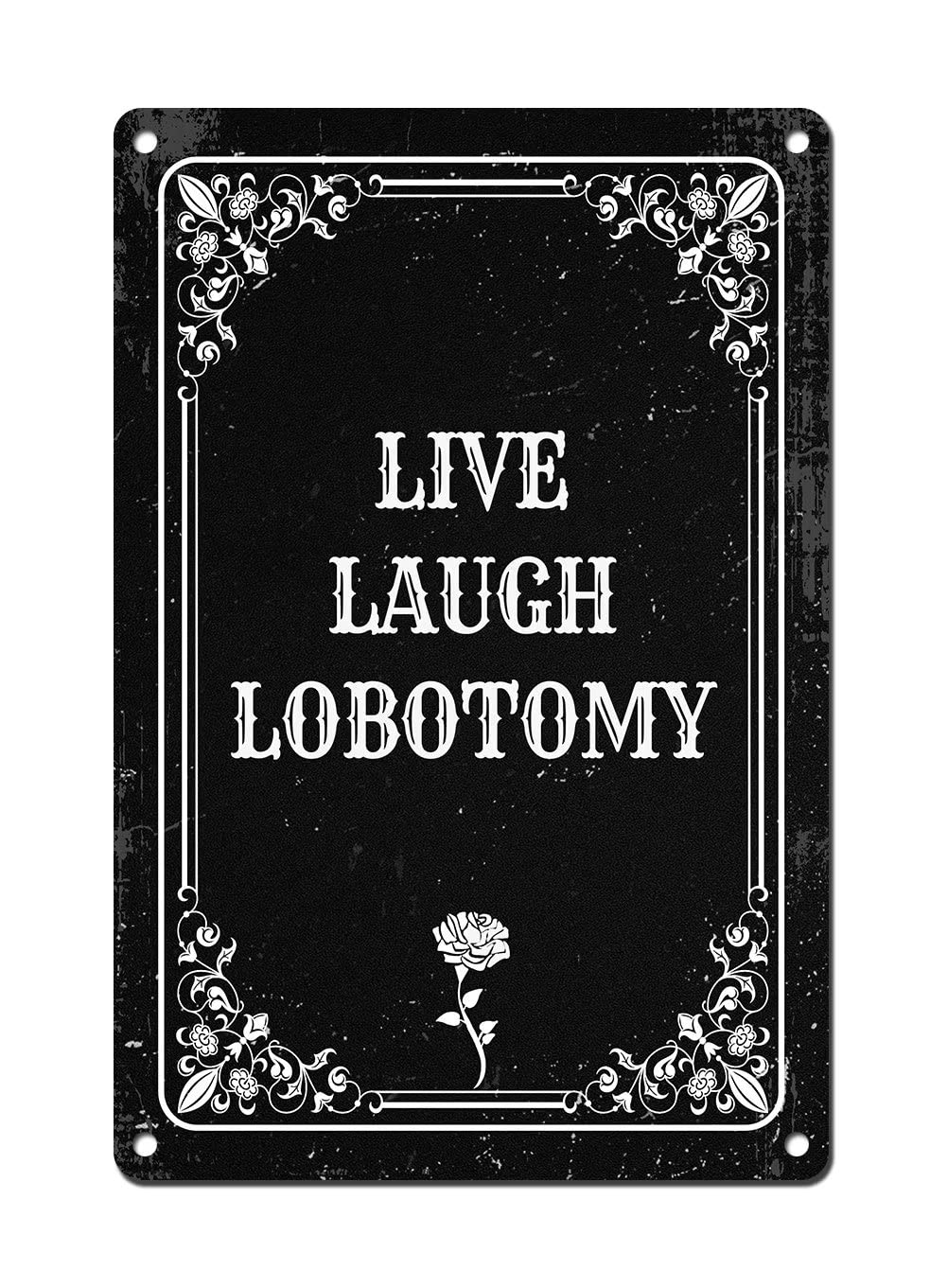 Live Laugh Lobotomy - Vintage  - огляд і ціна Home Bathroom Signs